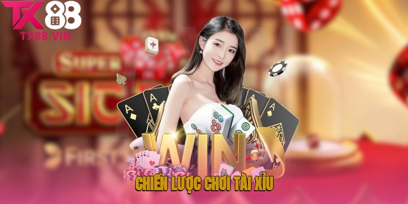 Chiến lược chơi Tài Xỉu trực tuyến để có cơ hội thắng cao hơn
