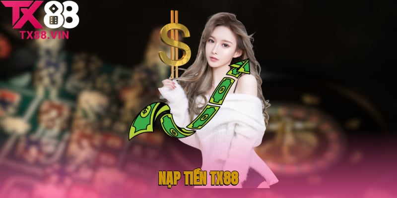 Nạp tiền TX88