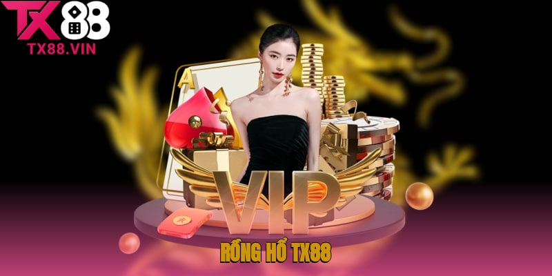 Rồng Hổ TX88