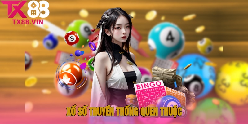 Xổ số truyền thống quen thuộc