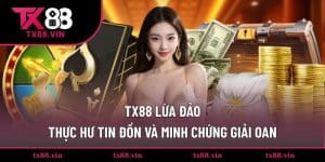TX88 lừa đảo